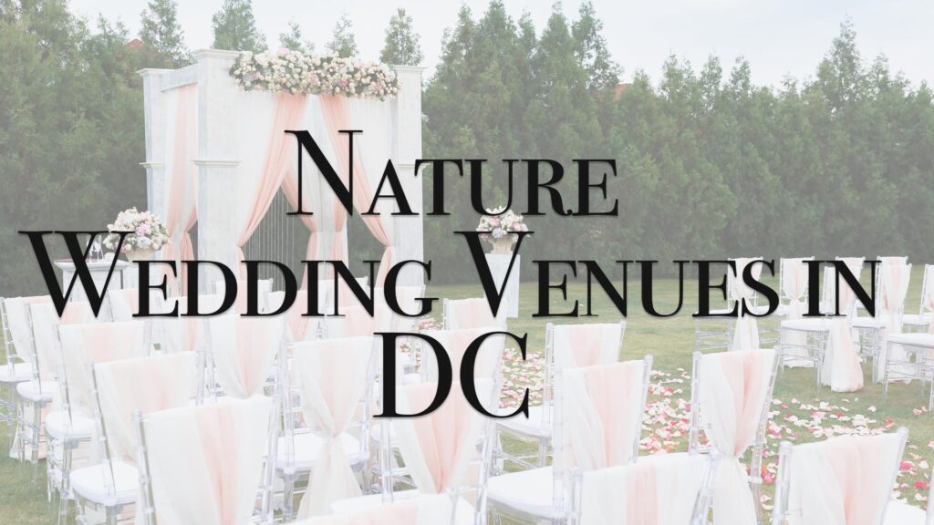 Nature Wedding Venues in DC